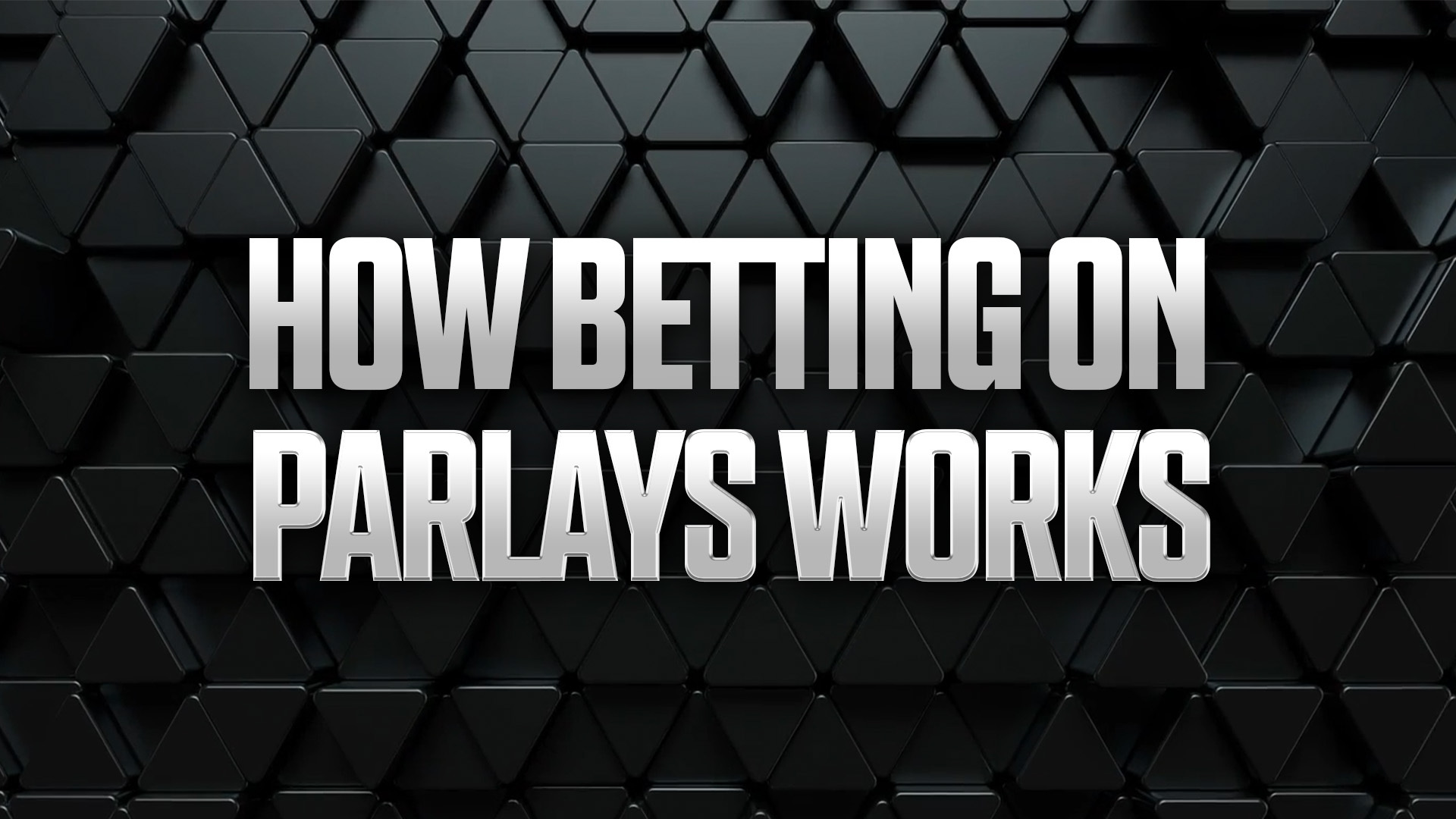 What Is a Parlay Bet? How Parlays Work, Odds &amp; Payouts