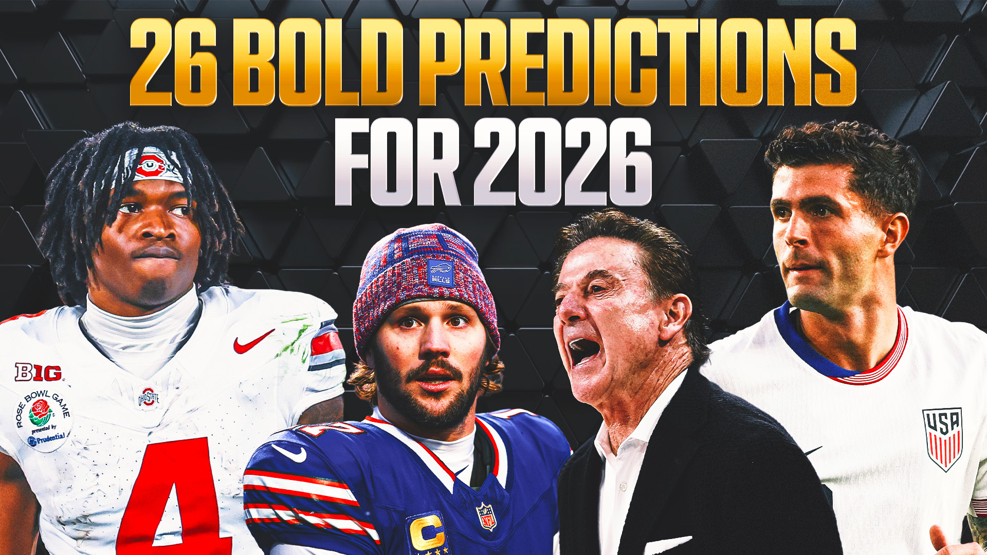 26 Bold Predictions for 2026: Bills, Orioles Win Titles; USA Makes World Cup Run