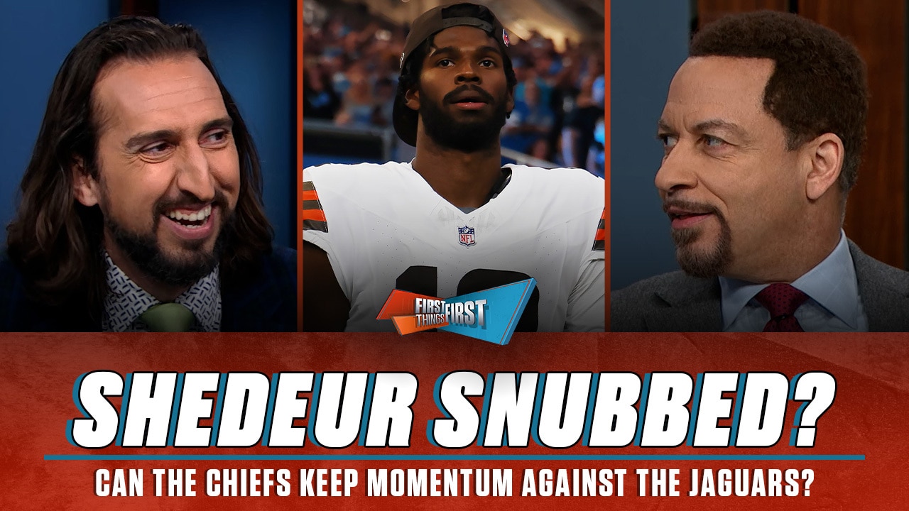 Shedeur Sanders not named Browns starter, Nicks’ Chiefs are ‘red hot’? | FIRST THINGS FIRST
